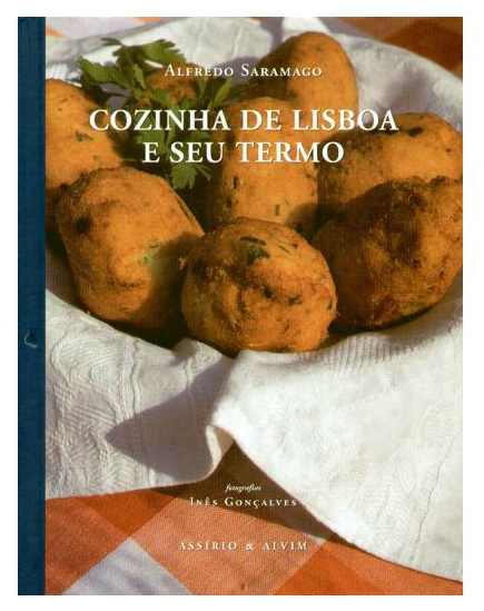 Cozinha de Lisboa e Seu Termo Alfredo Saramago